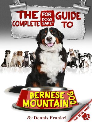 cover image of The Complete Guide to Bernese Mountain Dogs